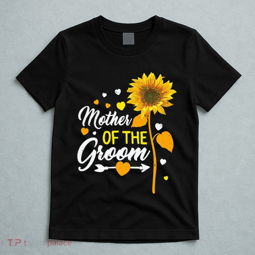 Wedding Matching Tee Mother of the Groom Sister Of The Groom T-Shirt