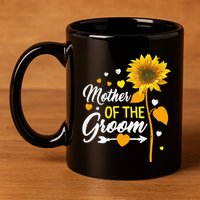 Wedding Matching Tee Mother of the Groom Sister Of The Groom 11oz C Handle Ceramic Mug