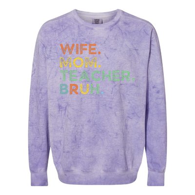 Wife Mom Teacher Bruh Colorblast Crewneck Sweatshirt