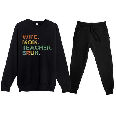 Wife Mom Teacher Bruh Premium Crewneck Sweatsuit Set