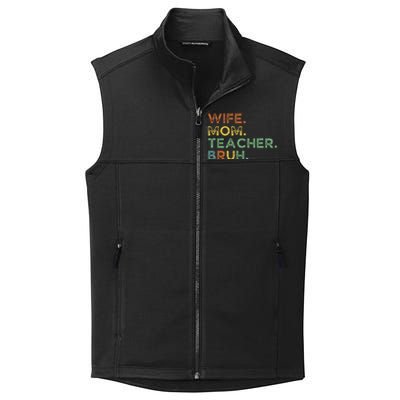 Wife Mom Teacher Bruh Collective Smooth Fleece Vest