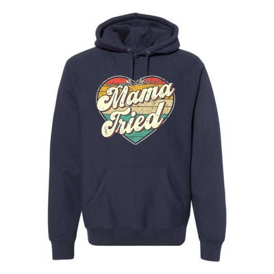 Wo Mama Tried Vintage Country Music Outlaw Retro Premium Hoodie