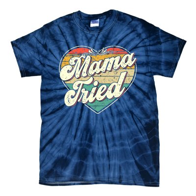 Wo Mama Tried Vintage Country Music Outlaw Retro Tie-Dye T-Shirt