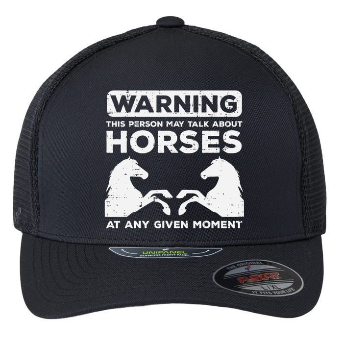 Warning May Talk About Horses Funny Riding Flexfit Unipanel Trucker Cap