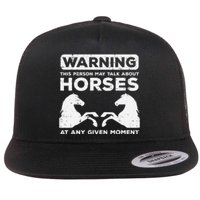 Warning May Talk About Horses Funny Riding Flat Bill Trucker Hat