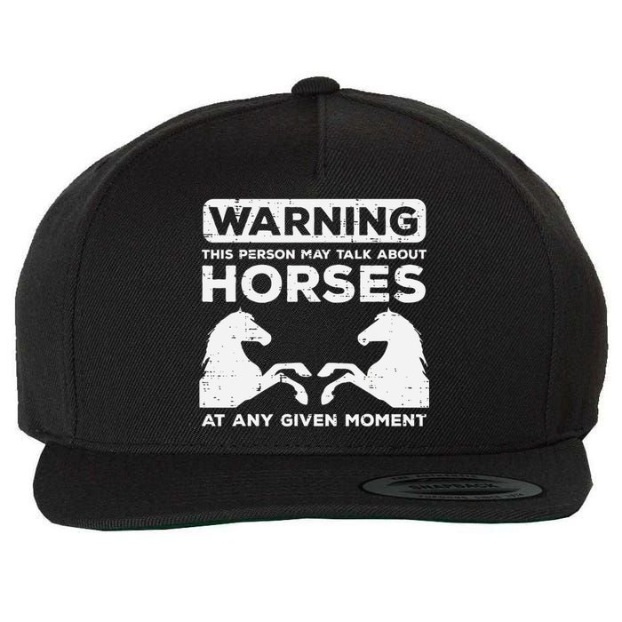 Warning May Talk About Horses Funny Riding Wool Snapback Cap