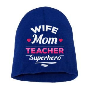 Wife Mom Teacher Superhero Teacher Mom Gift Short Acrylic Beanie