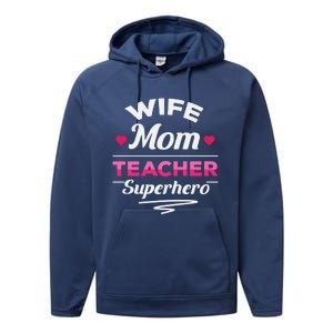 Wife Mom Teacher Superhero Teacher Mom Gift Performance Fleece Hoodie