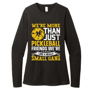 WeRe More Than Just Pickleball Friends WeRe Like A Really Gift Womens CVC Long Sleeve Shirt