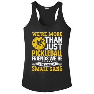 WeRe More Than Just Pickleball Friends WeRe Like A Really Gift Ladies PosiCharge Competitor Racerback Tank