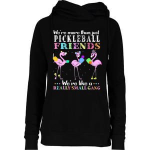 Were More Than Just Pickleball Friends Funny Flamingo Sport Womens Funnel Neck Pullover Hood