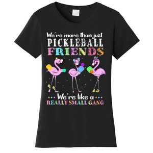 Were More Than Just Pickleball Friends Funny Flamingo Sport Women's T-Shirt