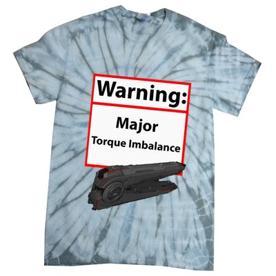 Warning Major Torque Imbalance Tie-Dye T-Shirt