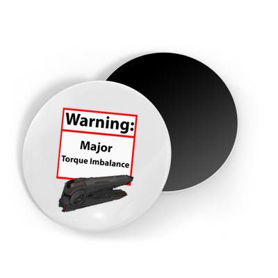 Warning Major Torque Imbalance Magnet