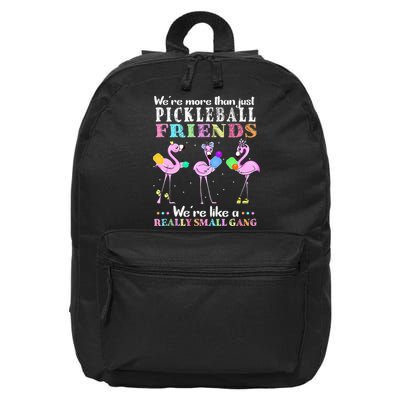 WeRe More Than Just Pickleball Friends Flamingo 16 in Basic Backpack