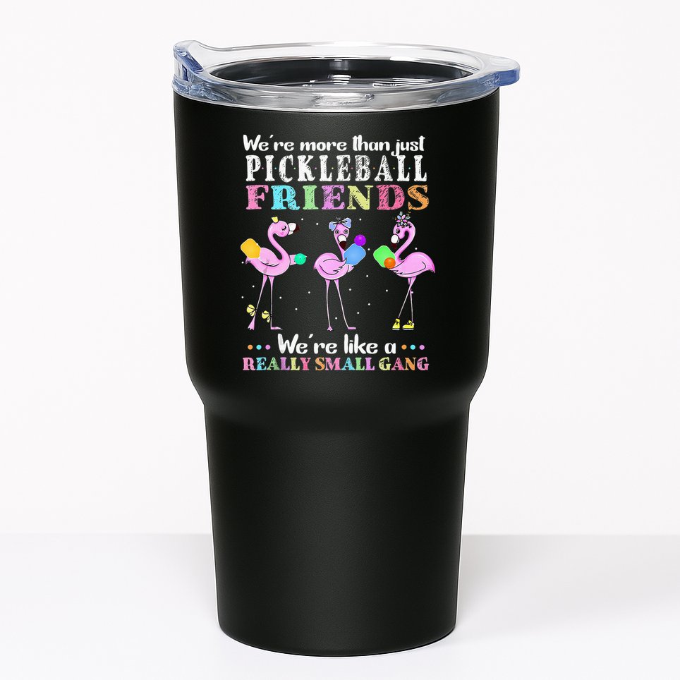WeRe More Than Just Pickleball Friends Flamingo Tumbler