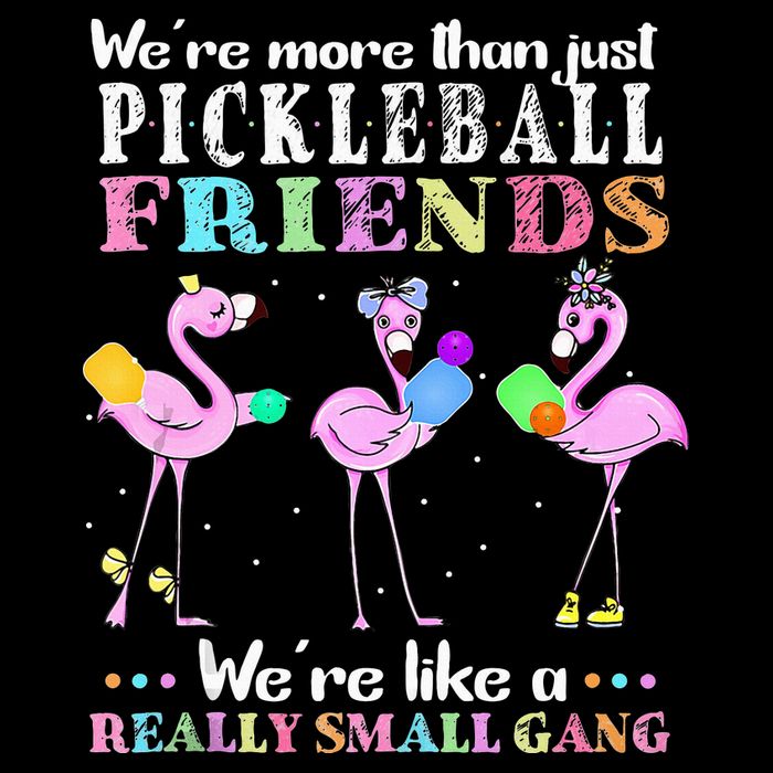 WeRe More Than Just Pickleball Friends Flamingo Tank Top