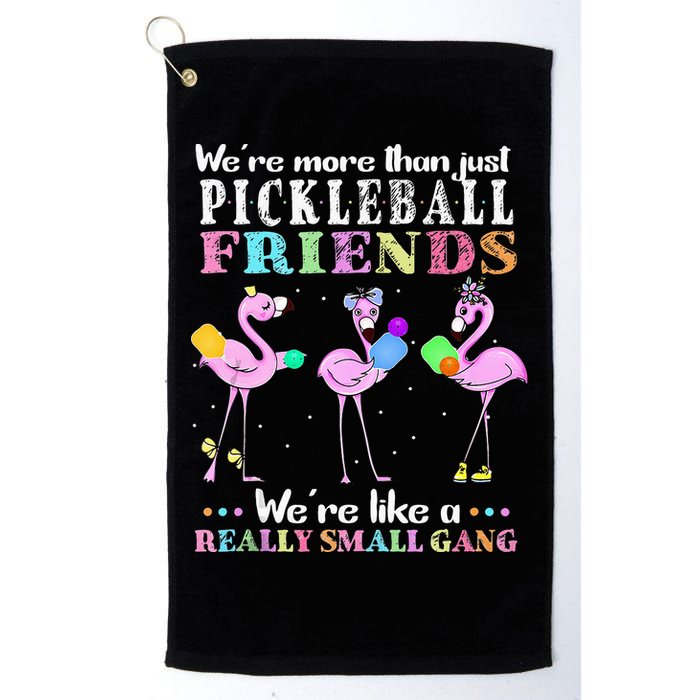 WeRe More Than Just Pickleball Friends Flamingo Golf Towel