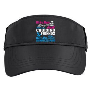 We're More Than Just Cruising Friends Funny Vacation Summer Adult Drive Performance Visor