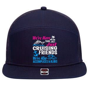 We're More Than Just Cruising Friends Funny Vacation Summer 7 Panel Mesh Trucker Snapback Hat