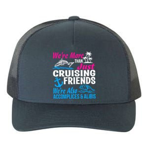 We're More Than Just Cruising Friends Funny Vacation Summer Yupoong Adult 5-Panel Trucker Hat