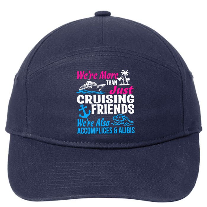 We're More Than Just Cruising Friends Funny Vacation Summer 7-Panel Snapback Hat