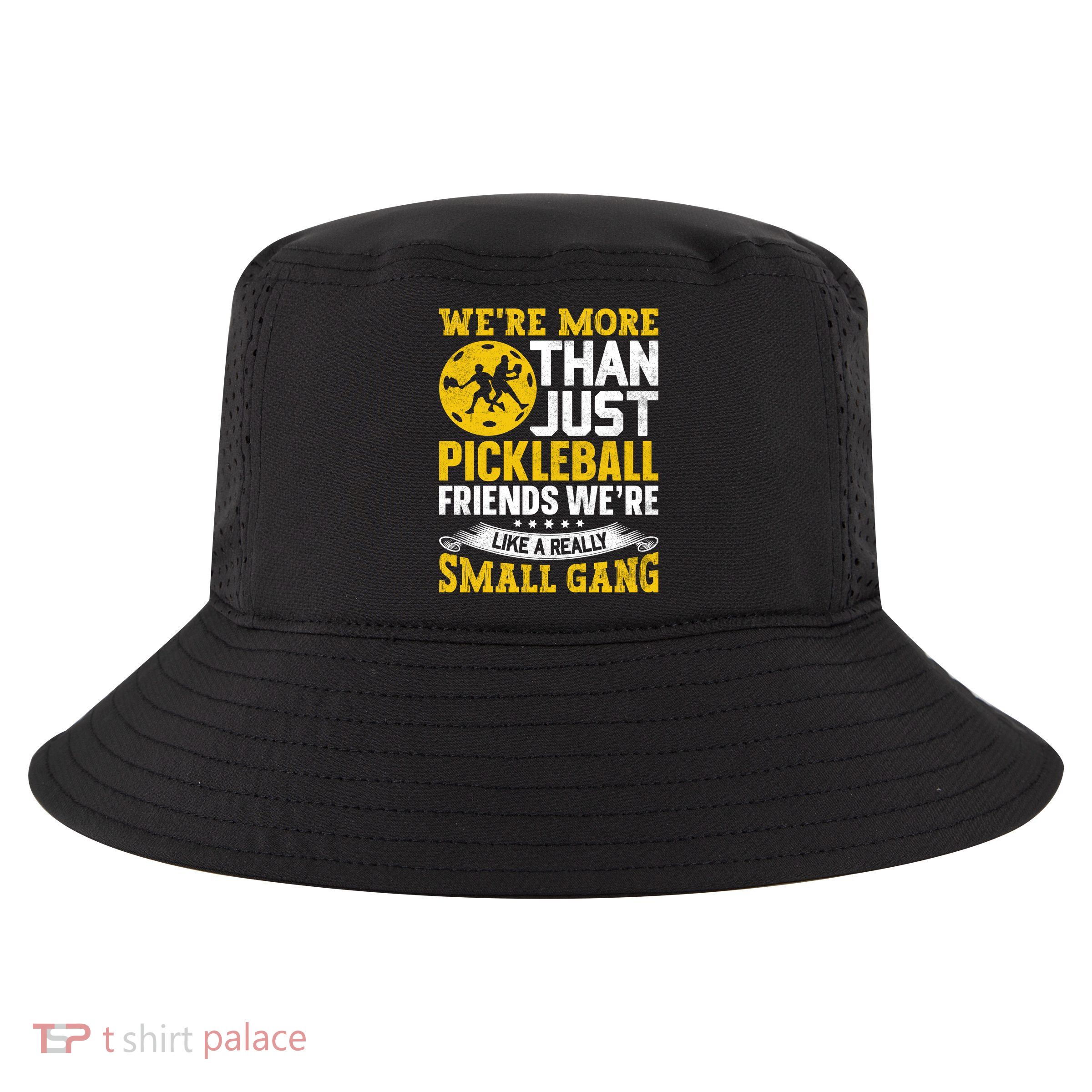 Were More Than Just Pickleball Paddle Cool Comfort Performance Bucket Hat