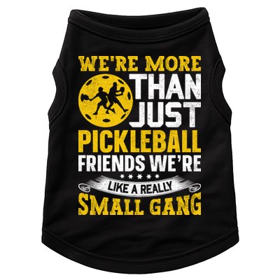 Were More Than Just Pickleball Paddle Doggie Tank