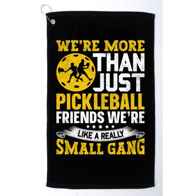 Were More Than Just Pickleball Paddle Platinum Collection Golf Towel