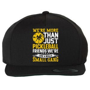 Were More Than Just Pickleball Paddle Wool Snapback Cap