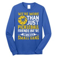 Were More Than Just Pickleball Paddle Long Sleeve Shirt