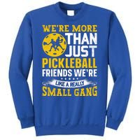 Were More Than Just Pickleball Paddle Sweatshirt