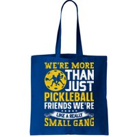 Were More Than Just Pickleball Paddle Tote Bag