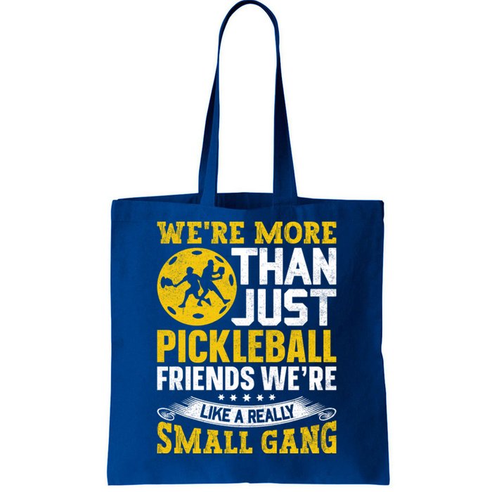 Were More Than Just Pickleball Paddle Tote Bag