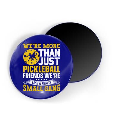 Were More Than Just Pickleball Paddle Magnet