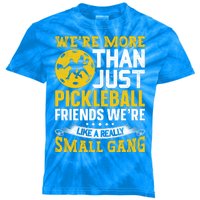 Were More Than Just Pickleball Paddle Kids Tie-Dye T-Shirt