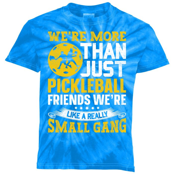 Were More Than Just Pickleball Paddle Kids Tie-Dye T-Shirt