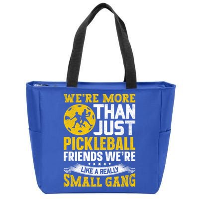 Were More Than Just Pickleball Paddle Zip Tote Bag
