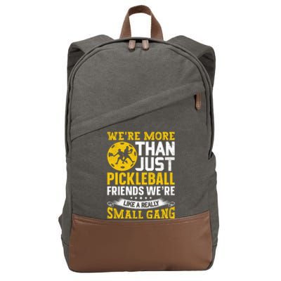 Were More Than Just Pickleball Paddle Cotton Canvas Backpack