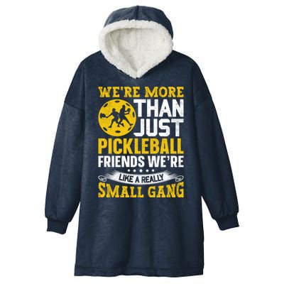 Were More Than Just Pickleball Paddle Hooded Wearable Blanket