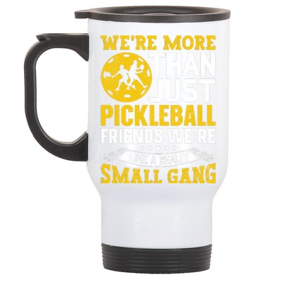 Were More Than Just Pickleball Paddle Stainless Steel Travel Mug