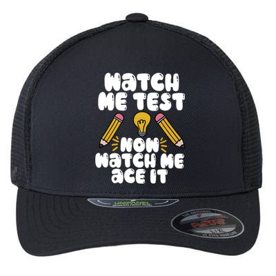 Watch Me Test Now Watch Me Ace It Test Day Flexfit Unipanel Trucker Cap