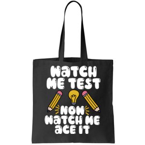 Watch Me Test Now Watch Me Ace It Test Day Tote Bag