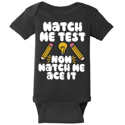 Watch Me Test Now Watch Me Ace It Test Day Baby Bodysuit