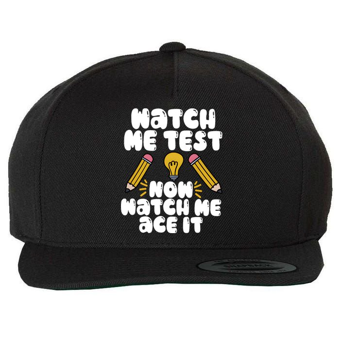 Watch Me Test Now Watch Me Ace It Test Day Wool Snapback Cap