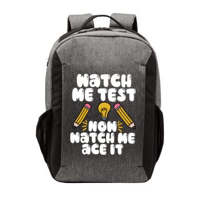 Watch Me Test Now Watch Me Ace It Test Day Vector Backpack