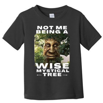 Wise Mystical Tree Face Old Mythical Oak Tree Funny Meme Toddler T-Shirt