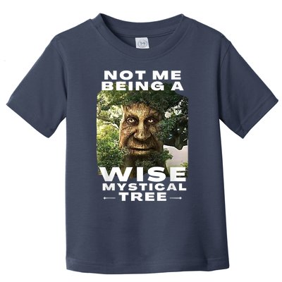 Wise Mystical Tree Face Old Mythical Oak Tree Funny Meme Toddler T-Shirt