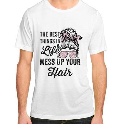 Women Motorcycle The Best Things In Life Mess Up Your Hair Adult ChromaSoft Performance T-Shirt