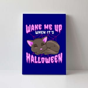 Wake Me Up When It's Halloween Black Cat Gift Canvas